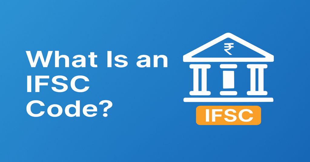 IFSC Code Explained